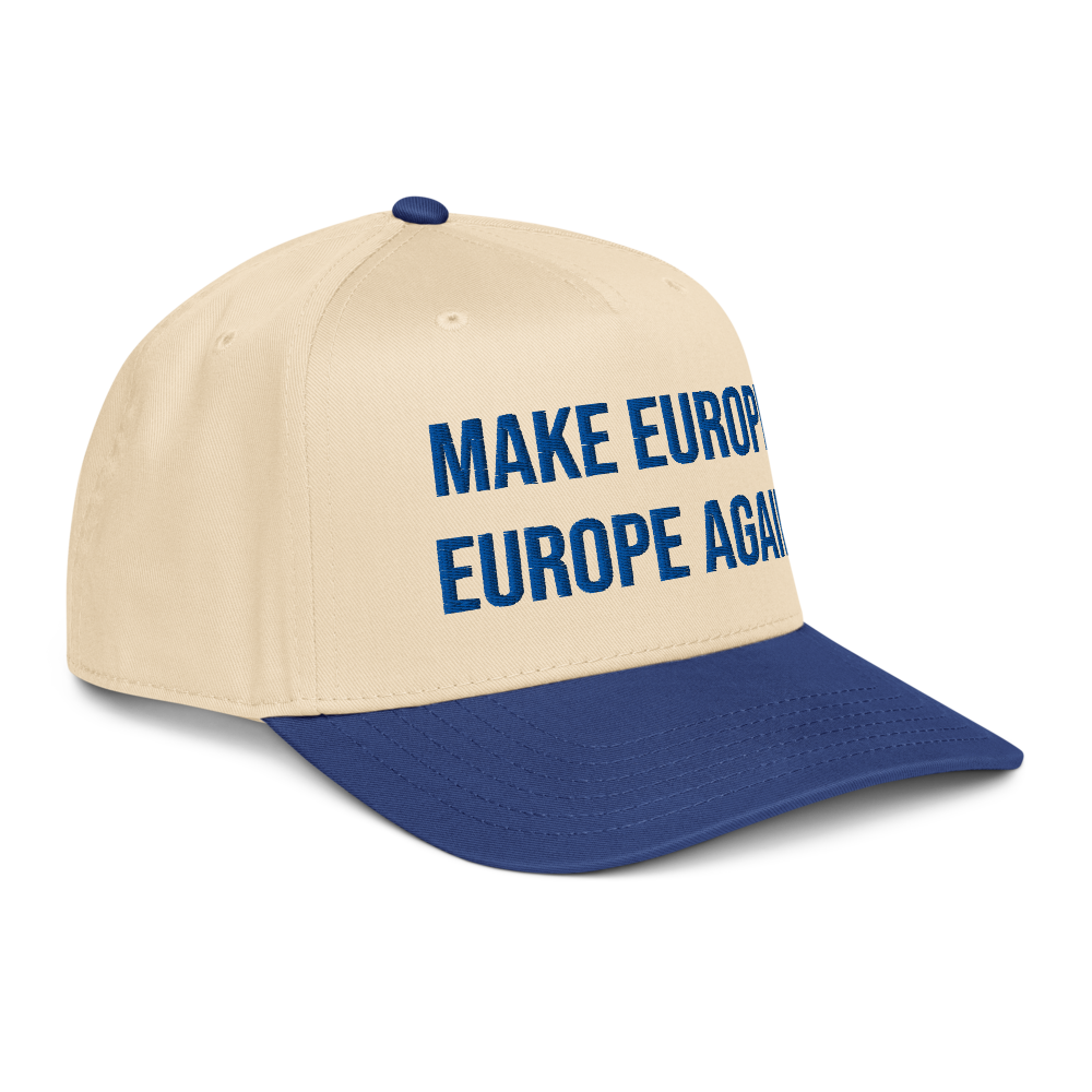Make Europe Europe Again Cap