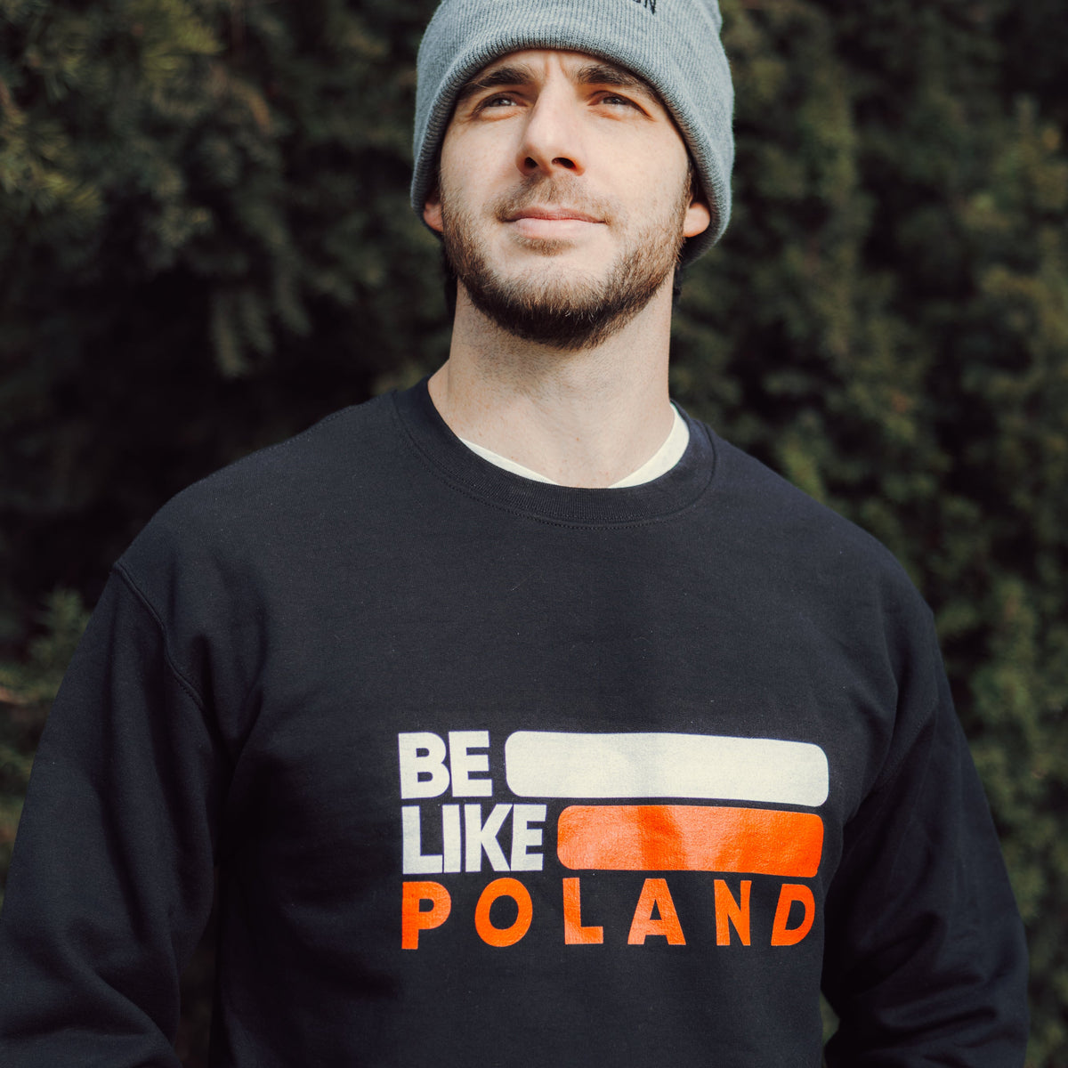 Be Like Poland Sweatshirt