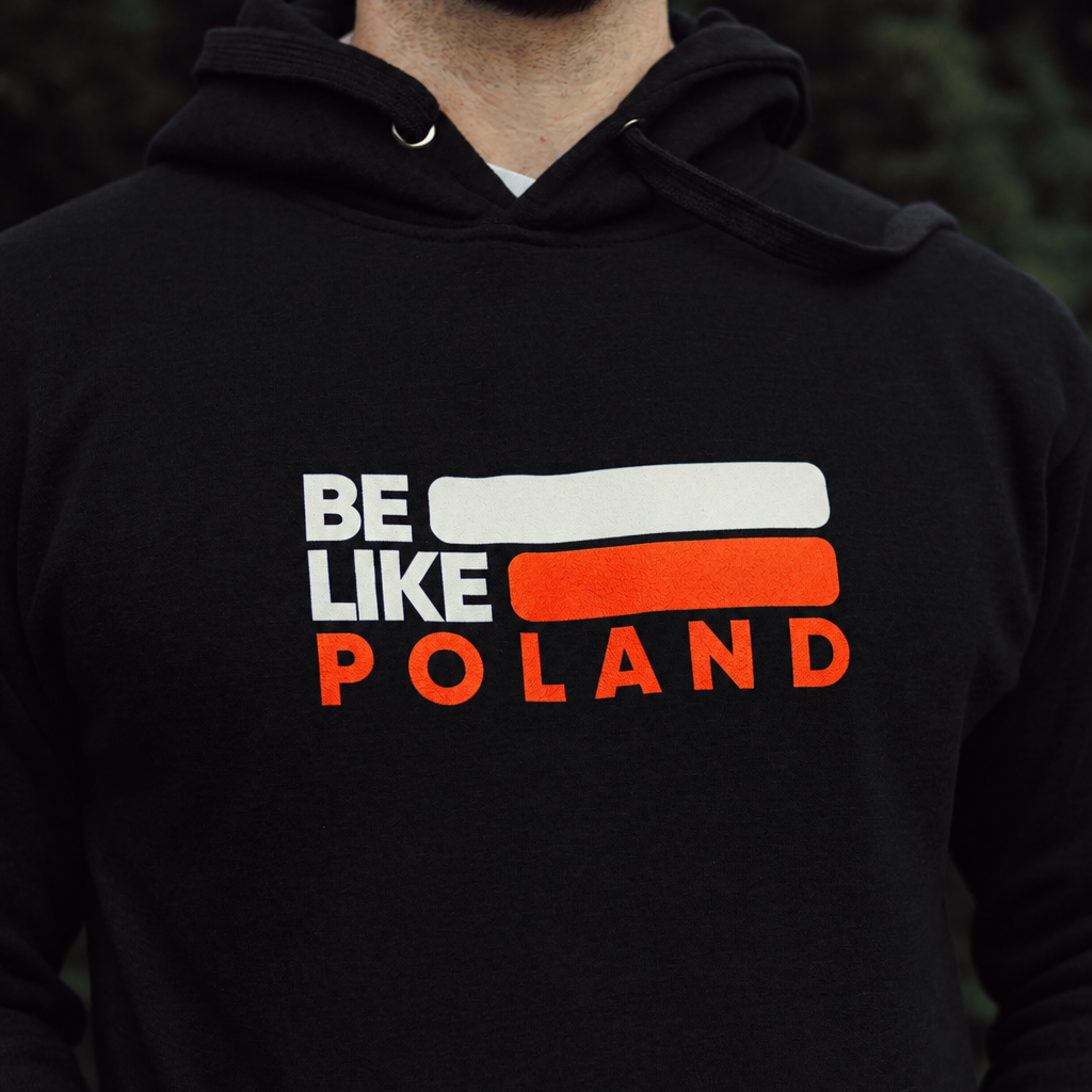 Be Like Poland Hoodie