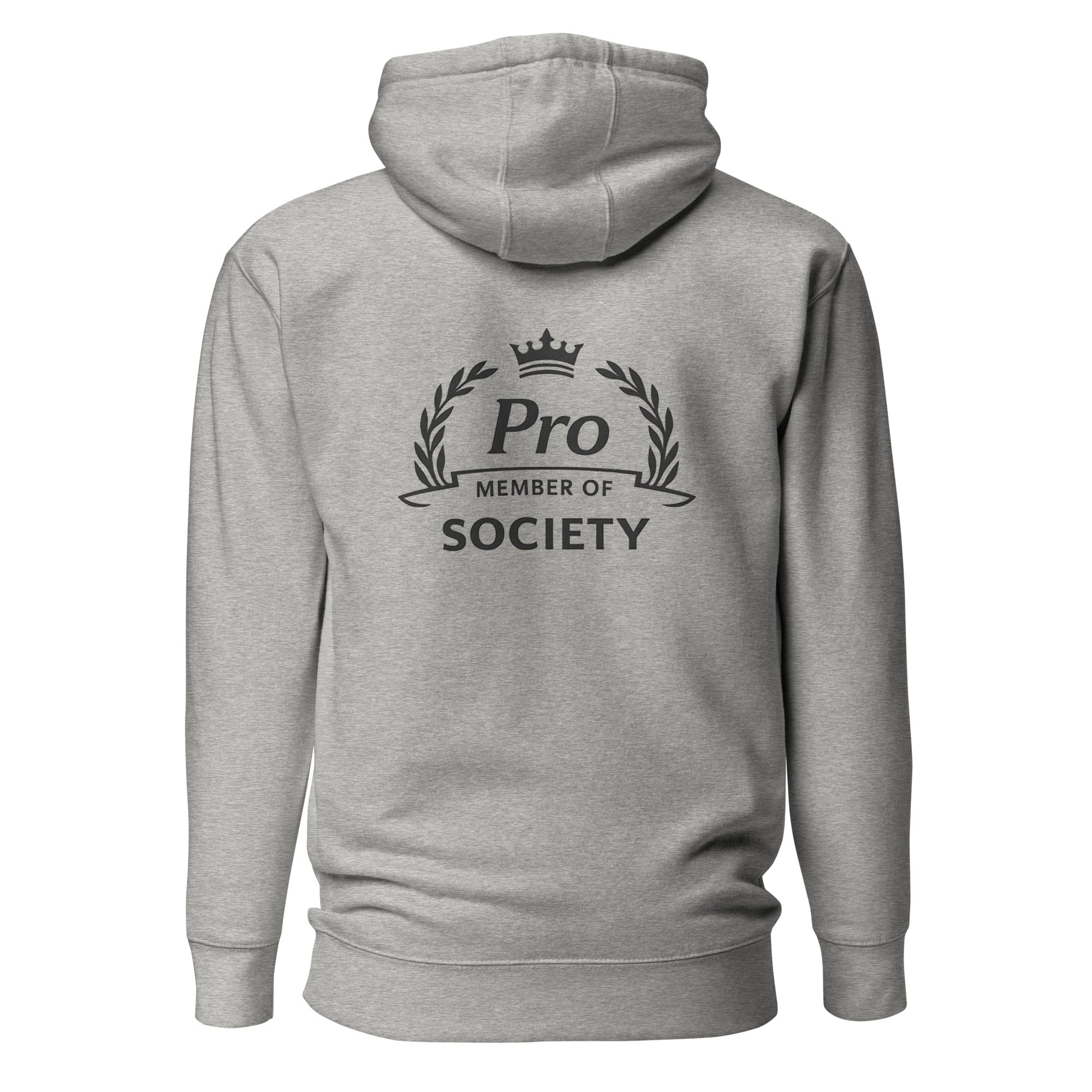 Pro Member of Society Hoodie